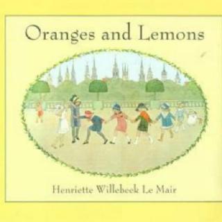 oranges and lemons --童谣