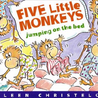 【爱弥漫绘本伴读】five little monkeys-Jessica老师（下）