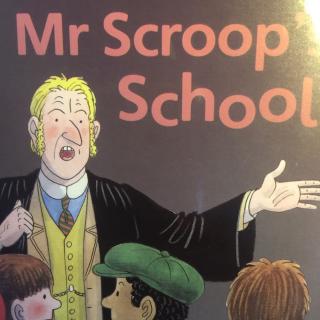 Mr Scroop's school