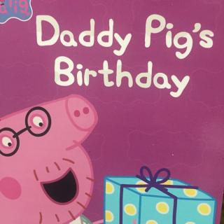 Daddy pig's birthday
