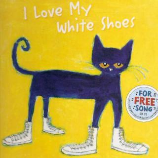 Pete the cat I love my white shoes 原版