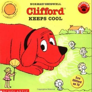 Clifford Keeps Cool - 大红狗Clifford