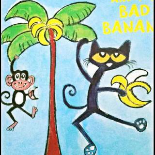 Pete the cat and the bad banana 讲解版 Part 1