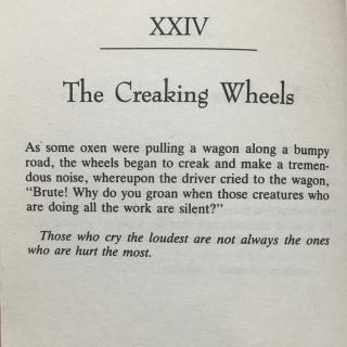 the creaking wheels 嘎吱作响的轮子