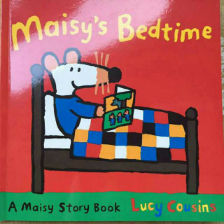 双语朗读之 Maisy's Bedtime