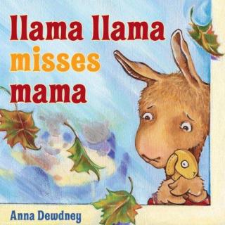 苏妈朗读：Llama Llama Misses Mama