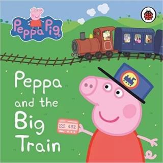 Peppa and the big train-By Teacher Moli