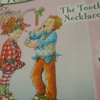 小树讲故事Fancy Nancy The Tooth Necklace