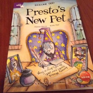 Presto's New Pet