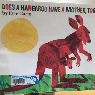 袋鼠也有妈妈吗英文版Does a Kangaroo Have a Mother，too//Eric Carle