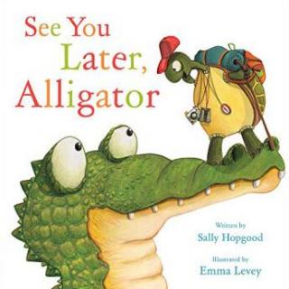 20-See You Later, Alligator!