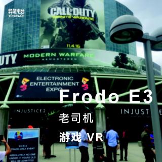 E3美国电子娱乐展｜异能电台Vol.51