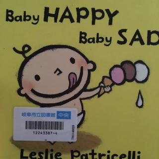 Baby Happy，Baby Sad//leslie Patricelli