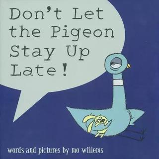 别让鸽子太晚睡！-Don't Let the Pigeon Stay Up Late!