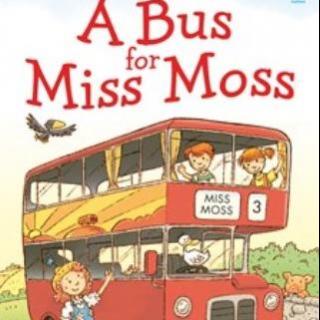 Book 3 A bus for Miss Moss