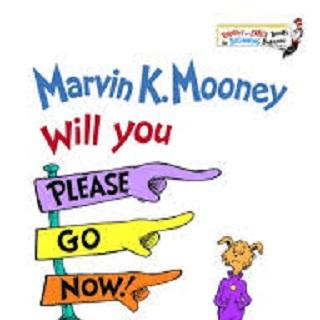 苏斯博士系列：快快走！Marvin K Mooney Will You Please Go Now!