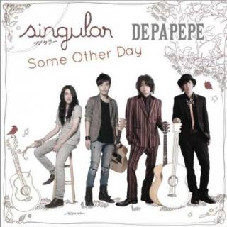 [泰国歌曲] Some Other Day-Singular （Feat. DEPAPEPE） 