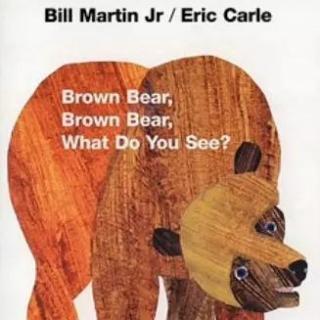 原版绘本Brown Bear Brown Bear What Do You See？(6.29微信看听+棕熊4册福利团)