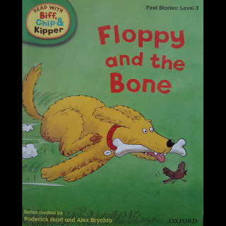 牛津树 Level 3 Floppy and the Bone