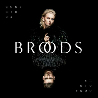 Broods - 《Conscious》
