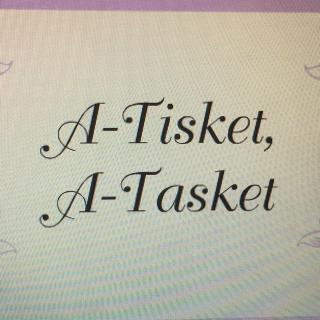 A-Tisket，A-Tasker