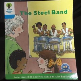 牛津阅读树 3-6 The Steel Band