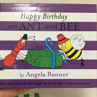 Happy Birthday With Ant And Bee
