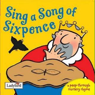 mother goose —sing a song of sixpence 