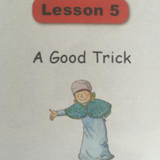 典范英语第五课 A Good Trick