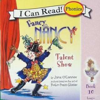 英文分级读物FANCY NANCY系列10《Talent Show》