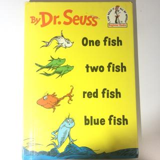 One Fish Two Fish Red Fish Blue Fish  by Dr. Seuss--1