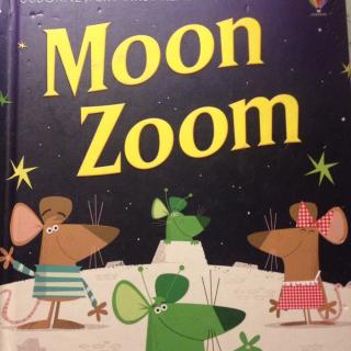 英语故事—Moon Zoom