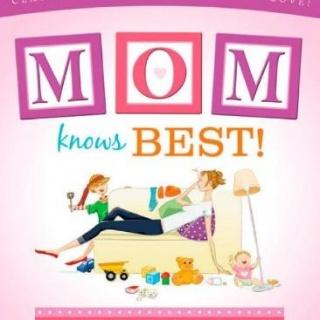 (附原文)Mom Knows Best(听妈妈的话)