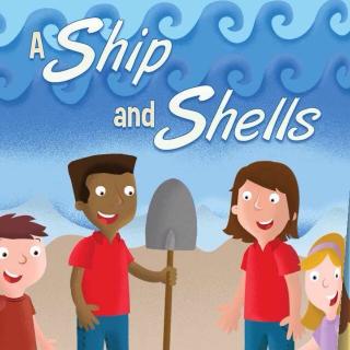 【第16期】A ship and shells 船和贝壳（寻宝故事）