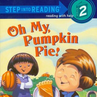 Oh My, Pumpkin Pie-the chant