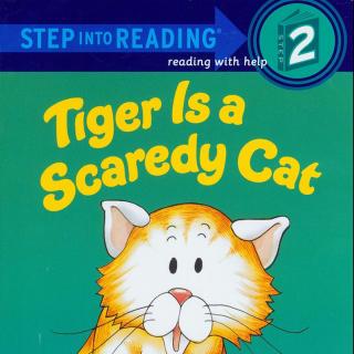 Tiger Is a Scaredy Cat-the story