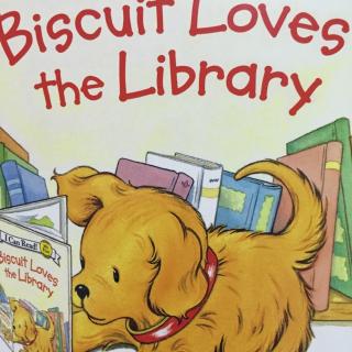 Biscuit Loves the Library饼干狗喜欢图书馆