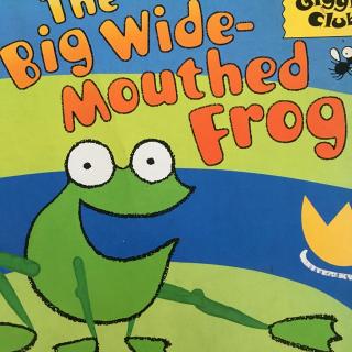 The Big Wide-Mouthed Frog