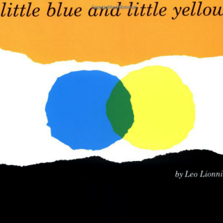 我们读英文绘本『小黄和小蓝』Little Blue and Little Yellow