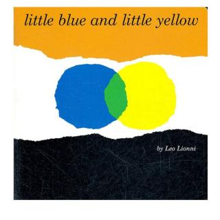 【马修为你讲故事】Little blue and little yellow