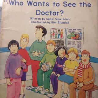 英语故事-Who wants to see the doctor