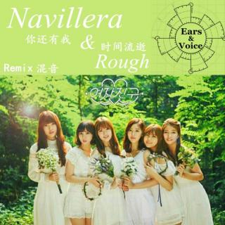 ☰♪混音♫☰Navillera & Rough—Gfriend【你还有我&时间流逝】