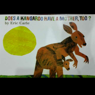 Does  a kangaroo have  a  mother, too?