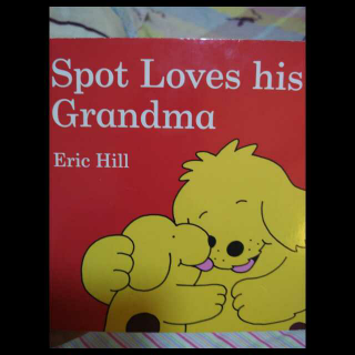 spot loves his grandma