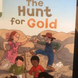 The hunt for gold