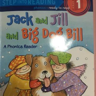 Jack and Jill and big dog Bill 解读