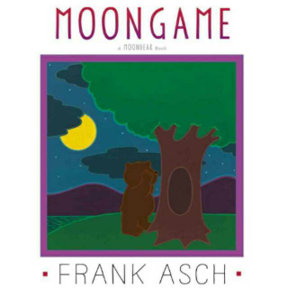 听芒果妈妈讲故事——moongame(Frank Asch)