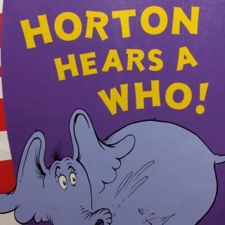 HORTON HEARS A WHO！