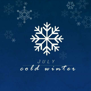 Cold Winter－July