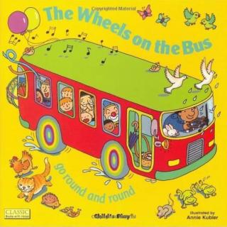 The wheels on the bus